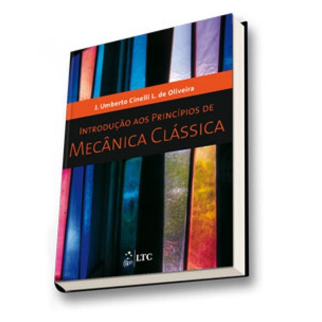 Livro - Introducao Aos Principios de Mecanica Classica - Oliveira