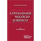 Livro - Invalidade do Negocio Juridico, A - Bunazar