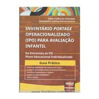 Livro - Inventário Portage Operacionalizado (IPO) Para Avaliação Infantil - Conceição - Jurua