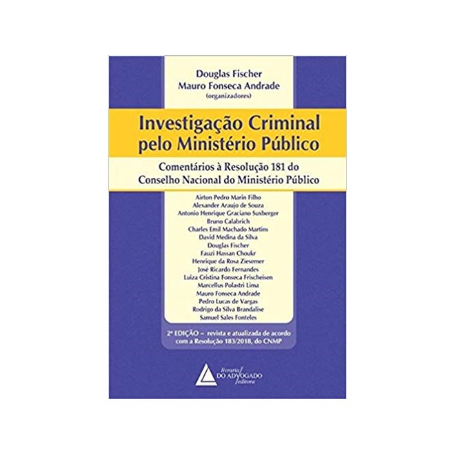 Livro - Investigacao Crim. Pelo Minist. Pub. - (advogado) - Andrade (orgs.)