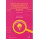 Livro - Investigacao Precoce e o Desenvolvimento da Linguagem em Criancas Pequenas - Bello/machado