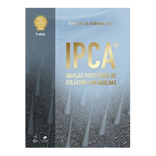 Livro IPCA - Indução Percutânea de Colágeno com Agulhas - Lima - Guanabara