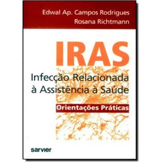 Livro IRAS Infecção Relacionada a Assistência a Saúde - Rodrigues - Sarvier