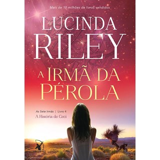 Livro - Irma da Perola, a - as Sete Irmas - Livro 4 - a Historia de Ceci - Riley