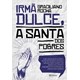 Livro - Irma Dulce, a Santa dos Pobres - Rocha