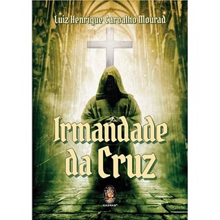 Livro - Irmandade da Cruz - Mourad