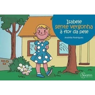 Livro - Isabele Sente Vergonha a Flor da Pele - Rodrigues