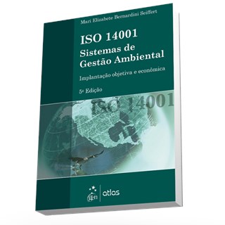 Livro - Iso 14001 Sistemas de Gestao Ambiental - Implantacao Objetiva e Economica - Seiffert