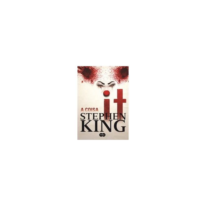 Livro - IT A Coisa - Stephen King - Suma das Letras Comprar na Livraria