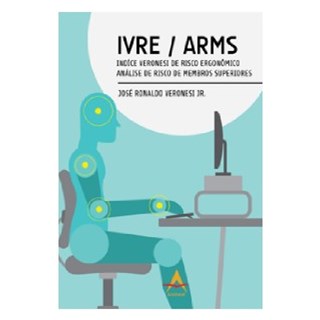 Livro - IVRE / ARMS - Indíce Veronesi de Risco Ergonômico - Veronesi Jr ***