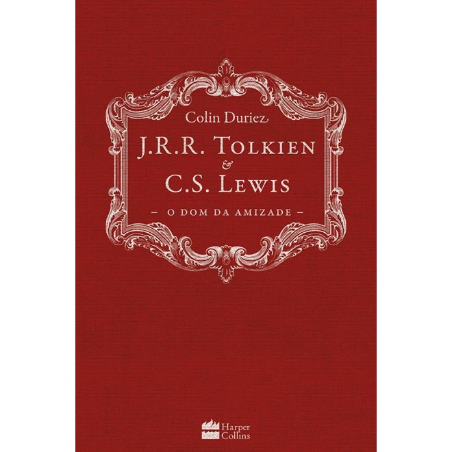 Livro - J.r.r. Tolkien e C.s. Lewis - o Dom da Amizade - Duriez