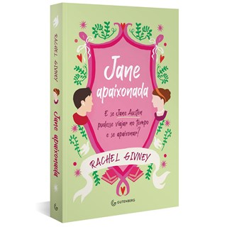 Livro - Jane Apaixonada: e se Jane Austen Pudesse Viajar No Tempo e se Apaixonar - Givney