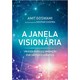Livro - Janela Visionaria - Nova Edicao - Amit