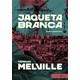 Livro - Jaqueta Branca - Melville
