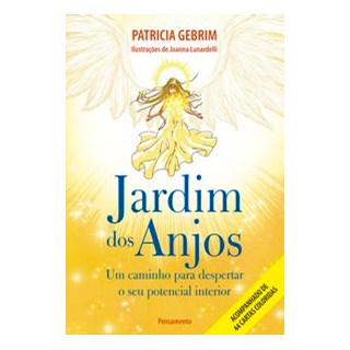 Livro - Jardim dos Anjos - Um Caminho para Despertar o Seu Potencial Interior - Gebrim