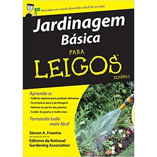 Livro - Jardinagem Basica para Leigos - Frowine