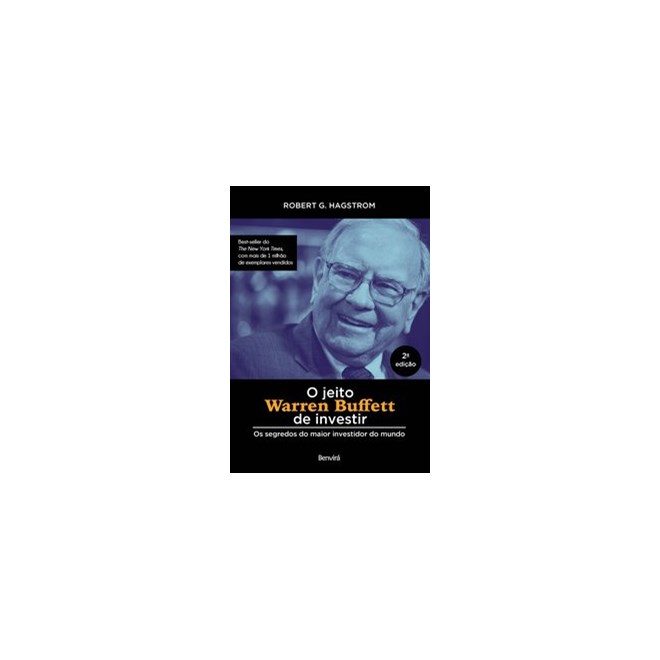 Livro - Jeito de Warren Buffett de Investir, o - os Segredos do Maior Investidor do - Hagstrom