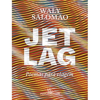 Livro - Jet Lag: Poemas para Viagem - Salomao