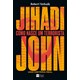 Livro - Jihadi John - Como Nasce Um Terrorista: Uma Historia Real - Verkaik