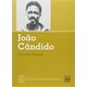 Livro - Joao Candido - Col. Retratos do Brasil Negro - Granato