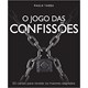 Livro - Jogo das Confissoes, O: 50 Cartas para Revelar os Maiores Segredos - Tadeu