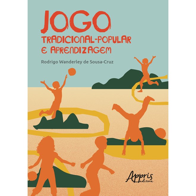 Livro - Jogo Tradicional-popular e Aprendizagem - Sousa-cruz,