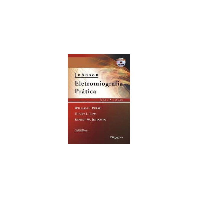 Livro - Johnson Eletromiografia Pratica - Pease/lew/johnson