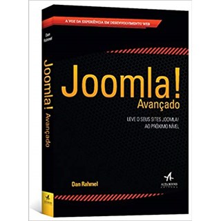 Livro - Joomla! Avancado - Leve o Seus Sites Joomla! ao Proximo Nivel - Rahmel