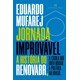 Livro - Jornada Improvavel - Eduardo Mufarej