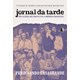 Livro - Jornal da Tarde: Uma Ousadia Que Reinventou a Imprensa Brasileira - Casagrande