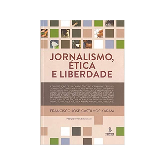 Livro - Jornalismo, Etica e Liberdade - Karam