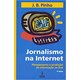 Livro - Jornalismo Na Internet - Pinho