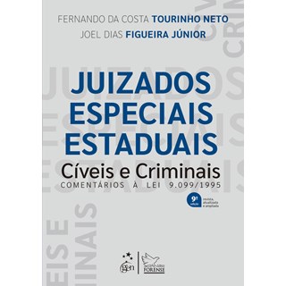 Livro - Juizados Especiais Estaduais Civeis e Criminais: Comentarios a Lei 9.099/19 - Tourinho Neto/figuei
