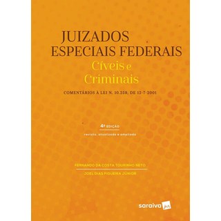 Livro - Juizados Especiais Federais - Civeis e Criminais - Tourinho Filho/figue