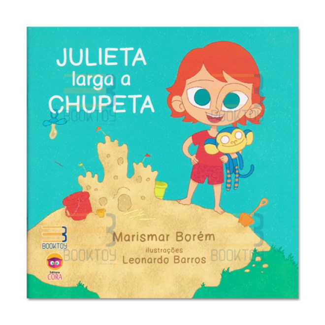 Livro - Julieta Larga a Chupeta - Borem
