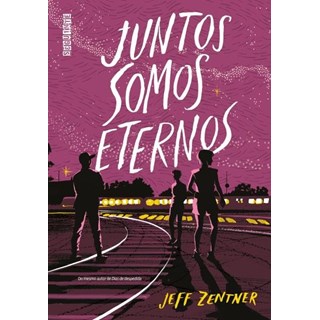 Livro - Juntos Somos Eternos - Zentner