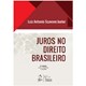 Livro - Juros No Direito Brasileiro - Scavone Junior