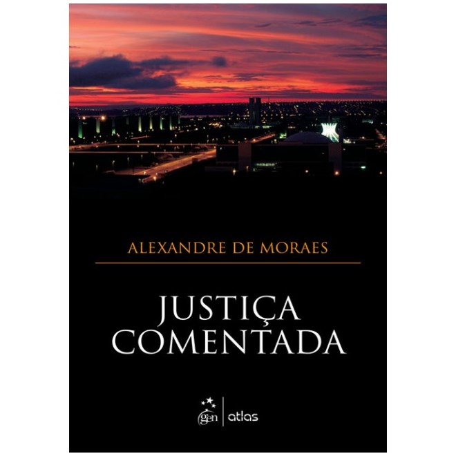 Livro - Justica Comentada - Moraes