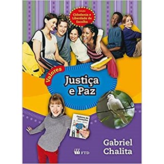 Livro - Justica e Paz - Col. Cidadania e Liberdade de Escolha - Chalita
