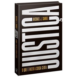 Livro - Justica: o Que e Fazer a Coisa Certa (edicao Especial) - Sandel