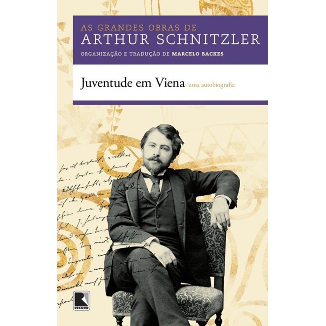 Livro - Juventude em Viena: Uma Autobiografia - Schnitzler