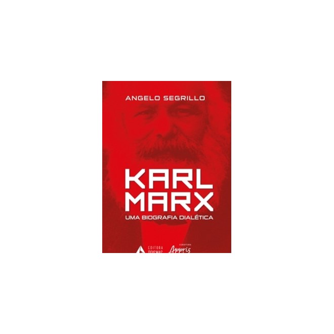 Livro - Karl Marx: Uma Biografia Dialetica - Segrillo