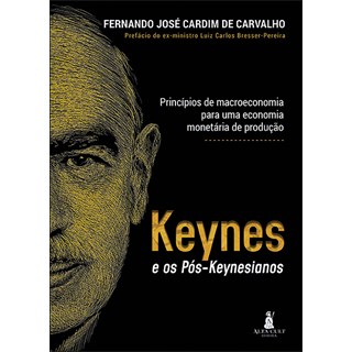 Livro - Keynes e os Pos-keyneasianos: Principios de Macroeconomia para Uma Economia - Carvalho