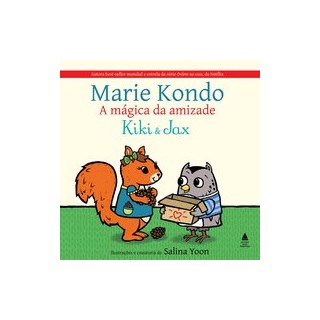 Livro - Kiki e Jax: a Magica da Amizade - Kondo
