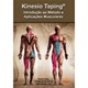 Livro - Kinesiotaping - Introducao ao Metodo e Aplicacoes Musculares - Kase/lemos/dias