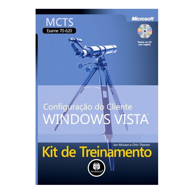 Livro - Kit de Treinamento Mcts (exame 70-620) - Configuracao do Cliente Windows Vi - Mclean/thomas