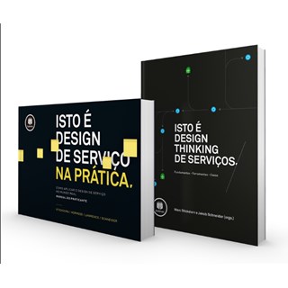 Livro - Kit Design Thinking - Isto e Design de Servico Na Pratica - Stickdorn/lawrence