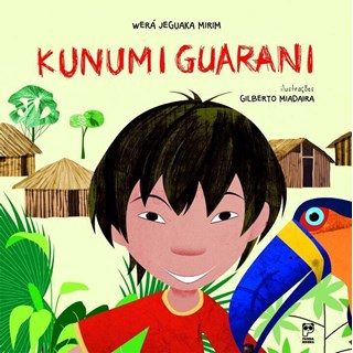 Livro - Kunumi Guarani - Mirim