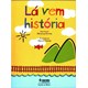 Livro - La Vem Historia - Prieto