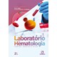 Livro - Laboratorio de Hematologia Teorias, Tecnicas e Atlas - Melo/ Silveira